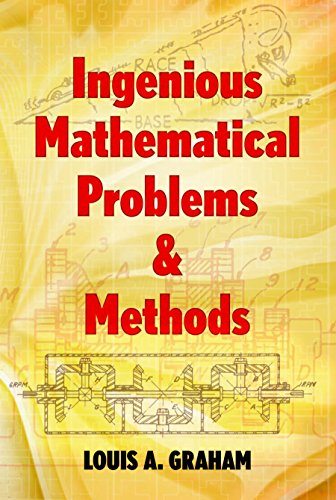 Ingenious Mathematical Problems and Methods (Dover Books on Mathematics) view 2