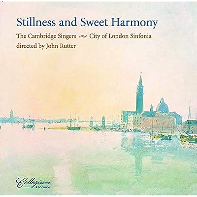 Stillness and Sweet Harmony