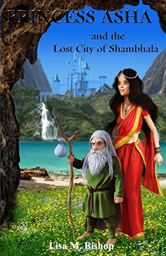 Princess Asha and the Lost City of Shambhala (Princess ASHA and the Lost Cities)