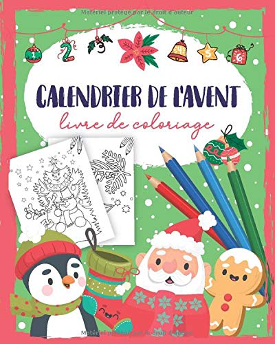 Télécharger Calendrier de l'avent Livre de Coloriage: Livre de coloriage avec 24 motifs de Noël - Livre à colo PDF Ebook En Ligne