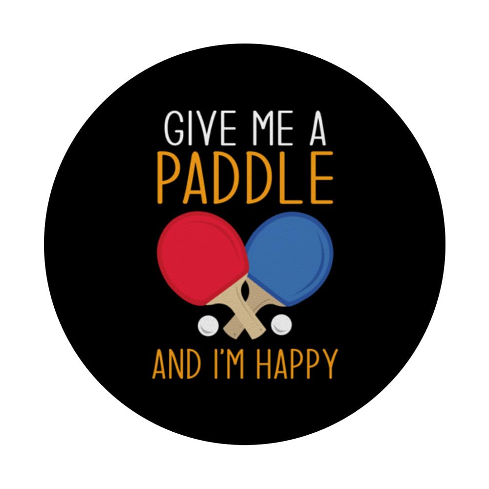 Give Me A Paddle I'm Happy Table Tennis Player Ping Pong PopSockets Swappable PopGrip, Black - Image 3