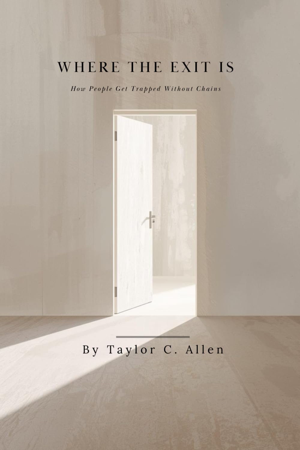 Where the Exit Is: How People Get Trapped Without Chains