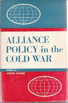 Hardcover Alliance Policy in the Cold War Book