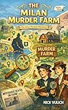 The Milan Murder Farm: An Alice French Mystery (Alice French Mysteries)