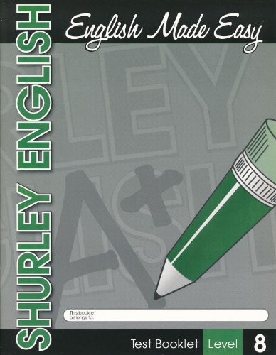 Test Booklet Level 8 English Made Easy (Shurley English)