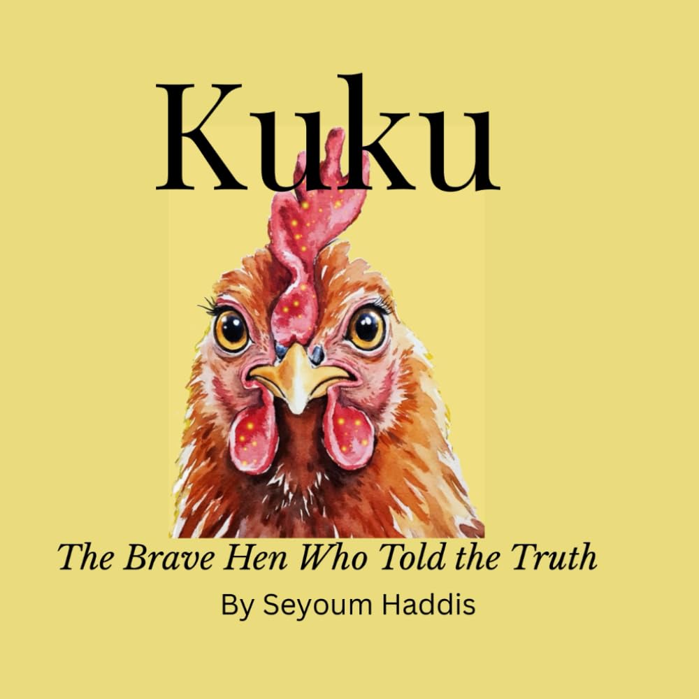Kuku: The Brave Hen Who Told the Truth