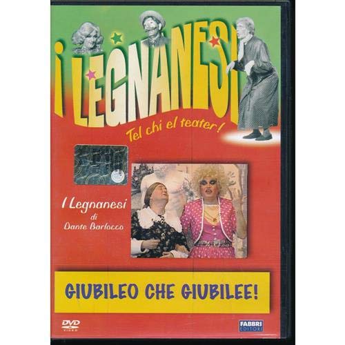 Giubileo che giubilee! - I Legnanesi Tel chi el teater! di Dante Barlocco - Editoriale Fabbri Editori