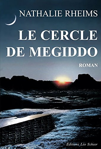 Télécharger Le Cercle de Megiddo Livre PDF Gratuit