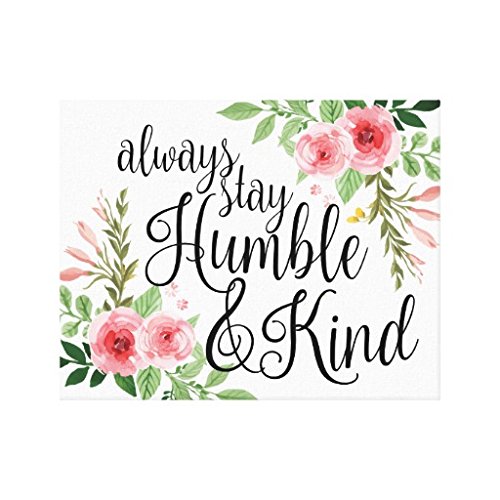 VEHFA Always Stay Humble and Kind Canvas Wall Art for Home Decoration Wooden Framed 16" X 20"