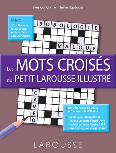 Télécharger Les mots croisés du Petit Larousse Illustré Francais PDF