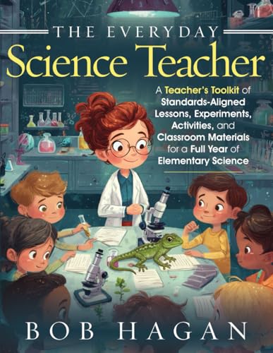 The Everyday Science Teacher-Deluxe Teacher's Edition: A Teacher'...