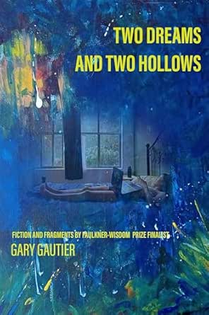 Two Dreams and Two Hollows