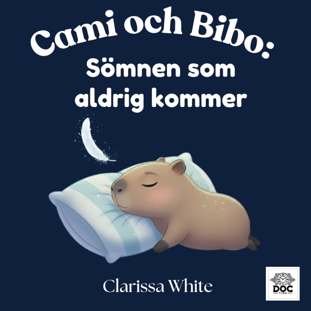 Cami och Bibo: Sömnen som aldrig kommer: En lugnande godnattsaga för barn som har svårt att somna