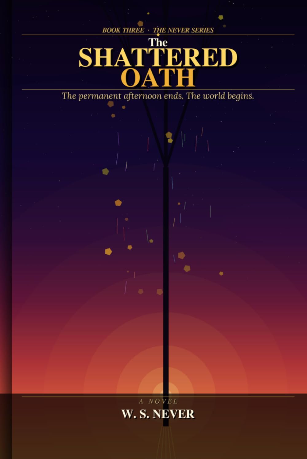 The Shattered Oath (THE NEVER SERIES)