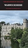 Warwickshire (Pevsner Architectural Guides: Buildings of England)