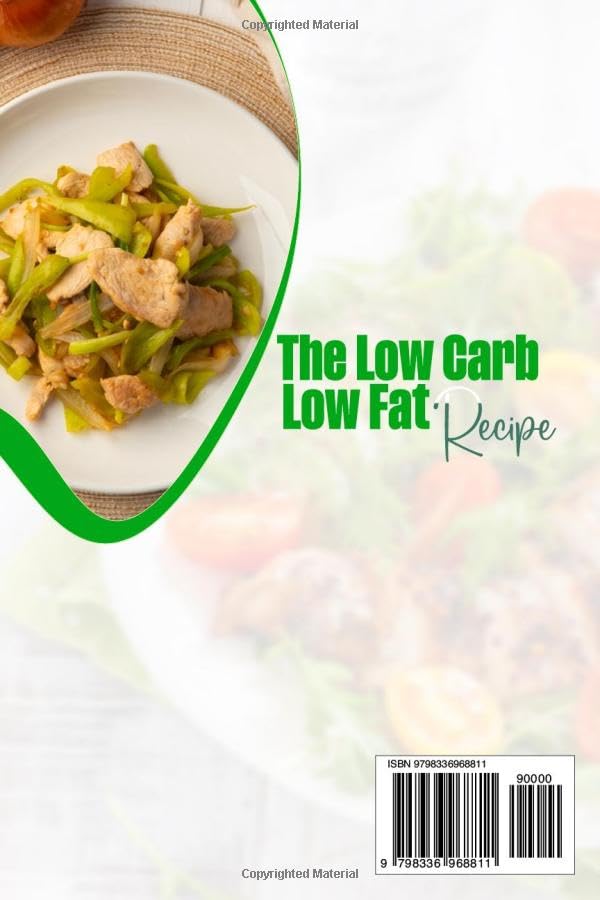 Lean Feast The Low Carb Low Fat Recipes Collection: Savor Health with Easy Steps & Inspiring Photos - Image 2