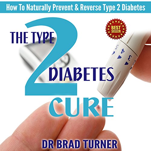 The Type 2 Diabetes Cure How To Naturally Prevent & Reverse Type 2