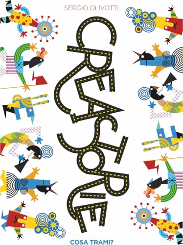 Creastorie: cosa trami? Ediz. a colori (In-Itinere)