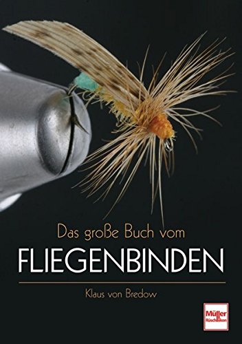 Das große Buch vom Fliegenbinden Das große Buch vom Fliegenbinden