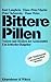 Produktbild Bittere Pillen: Nutzen und Risiken der Arzneimittel - Ein kritischer Ratgeber