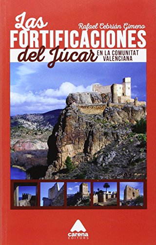 Portada de Las fortificaciones del Júcar en la Comunitat Valenciana