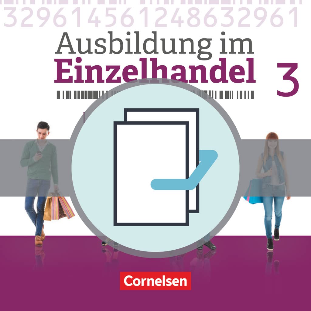 Ausbildung im Einzelhandel - Neubearbeitung - Allgemeine Ausgabe: 3. Ausbildungsjahr - Fachkunde und Arbeitsbuch: 451361-7 und 451364-8 im Paket: ... 2017, Allgemeine Ausgabe, 3. Ausbildungsjahr)