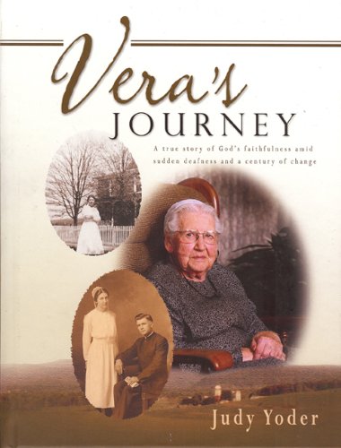 Buy Vera's Journey: A True Story of God's Faithfulness Amid Sudden Deafness & a Century of Change — BookShops.in