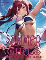 Summer Girls: Anime Coloring Book for Adults (Anime Girl Coloring Books) B0CQG25TD5 Book Cover