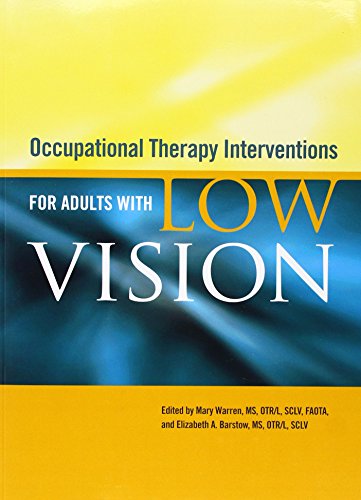 Occupational Therapy Interventions for Adults With Low...