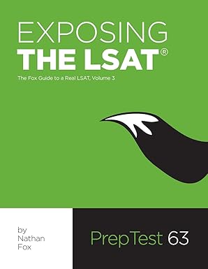 Exposing The LSAT: The Fox Guide to a Real LSAT, Volume 3: The Fox Test Prep Guide to a Real LSAT