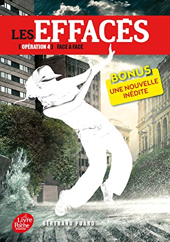 Les Effacés - Tome 4 - Face à face Les Effacés - Tome 4 - Face à face