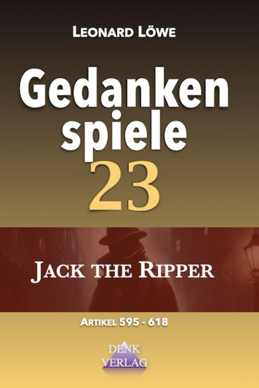 Gedankenspiele 23: Politische Korrektheit Medienpropaganda Freiheitskampf im Zeitalter der Bürokratie