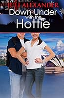 Down Under with the Hottie 1502874156 Book Cover