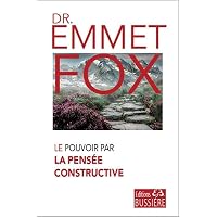 Le pouvoir par la pens&eacute;e constructive
