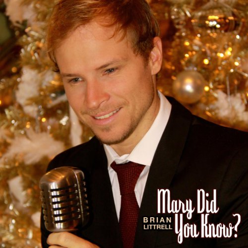 Mary Did You Know Single Brian Littrell Digital Music