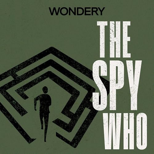 The Spy Who Podcast Por Wondery arte de portada