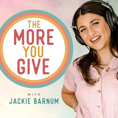 The More You Give with Jackie Barnum cover art