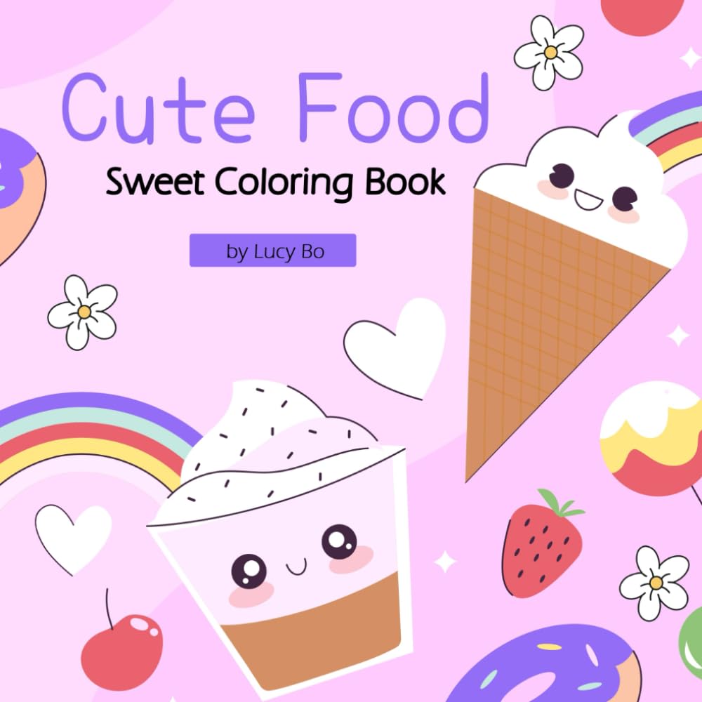 Cute Food: Sweet Coloring Book