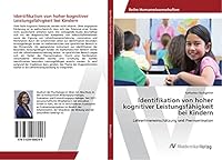 Identifikation von hoher kognitiver Leistungsfähigkeit bei Kindern: LehrerInneneinschätzung und Peernomination 3639488296 Book Cover