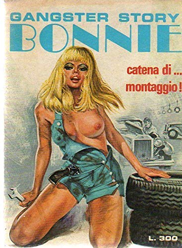 Bonnie Gangster Story 194 Catena di ... montaggio Ediperiodici del 4-1977
