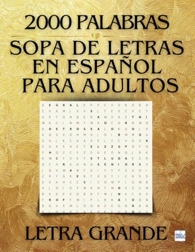 Sopa de letras en español para adultos - MEV Games: Sopa de Letras para Mayores - Sopa de Letras para Adultos - Letra Grande (Spanish Edition)