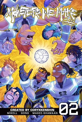 Monsters We Make, Vol. 2