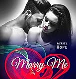 Marry Me: Enemies to Lovers Alpha Romance