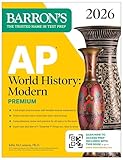 AP World History: Modern Premium, 2026: Prep Book With 5 Practice Tests + Comprehensive Review + Online Practice (Barron's AP Prep)