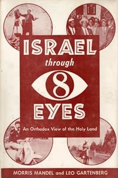 Hardcover Israel through eight eyes;: An Orthodox view of the Holy Land, Book