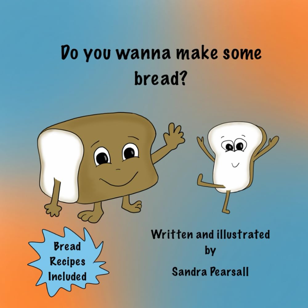 Do you wanna make some bread? (Do you want to learn)