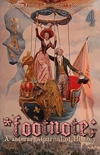 Footnote #4: A Literary Journal of History