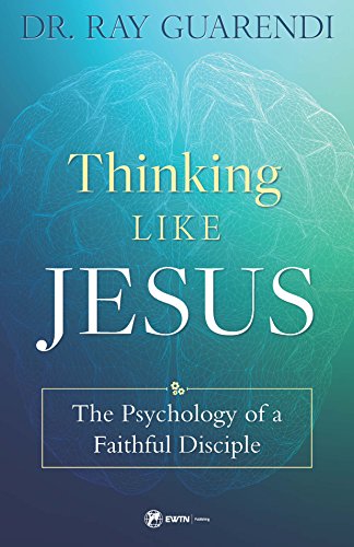 Thinking Like Jesus: The Psychology of a Faithful Disciple (English Edition)