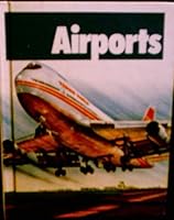 Airports (First Look at) 0531043703 Book Cover