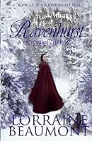 Ravenhurst: A Victorian Christmas: Ravenhurst Series, 2.5 150843705X Book Cover